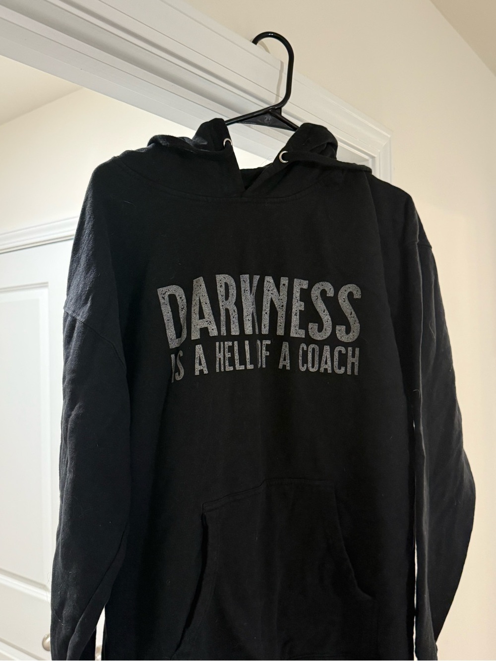 Darkness is a hell of a Coach